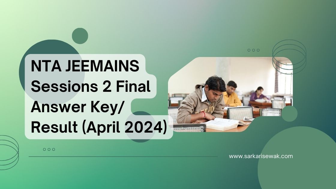 NTA JEEMAINS Sessions 2 Final Answer Key Result (April 2024)