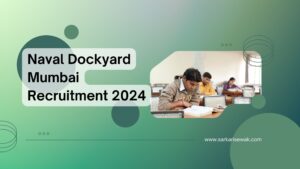 Naval Dockyard Mumbai Recruitment 2024