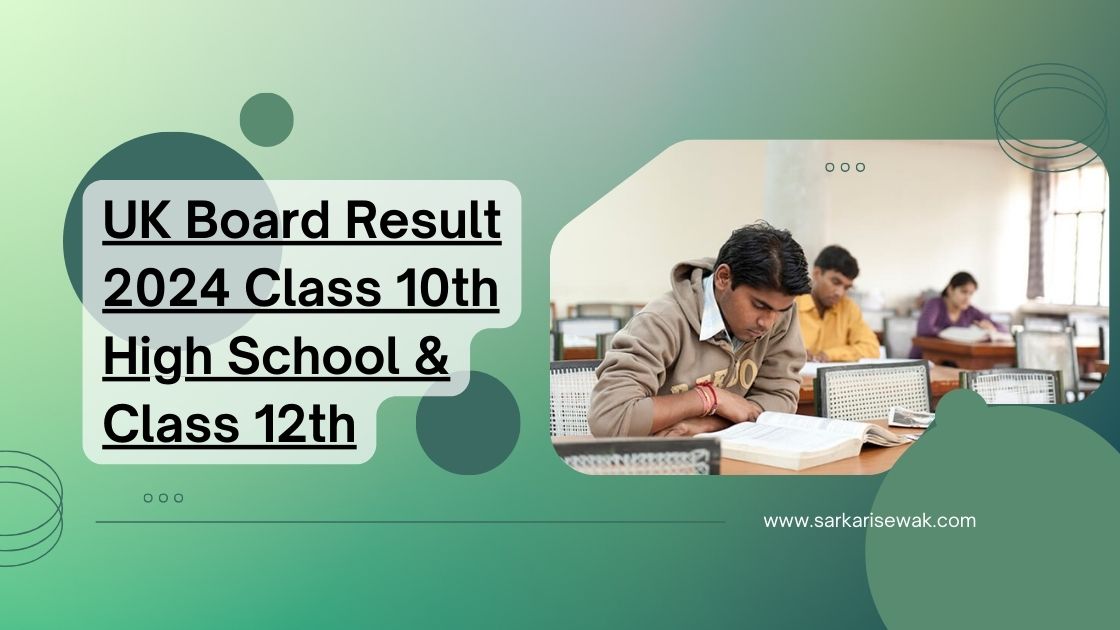 UK Board Result 2024 Class 10th High School & Class 12th