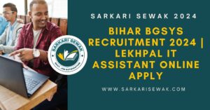 Bihar BGSYS Recruitment 2024 | Lekhpal IT Assistant Online Apply