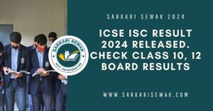 ICSE ISC Result 2024 Released. Check Class 10, 12 board results