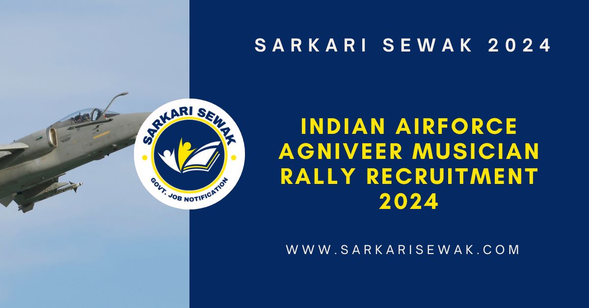 Indian Airforce Agniveer Musician Rally Recruitment 2024