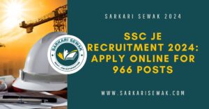 SSC JE Recruitment 2024: Apply Online for 966 Posts