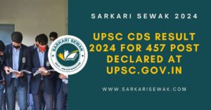 UPSC CDS Result 2024 for 457 Post declared at upsc.gov.in