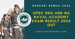 UPSC NDA and NA Naval Academy Exam Result 2024 Out