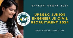 UPSSSC Junior Engineer JE Civil Recruitment 2024