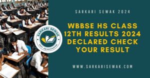 WBBSE HS Class 12th Results 2024 DECLARED check your result