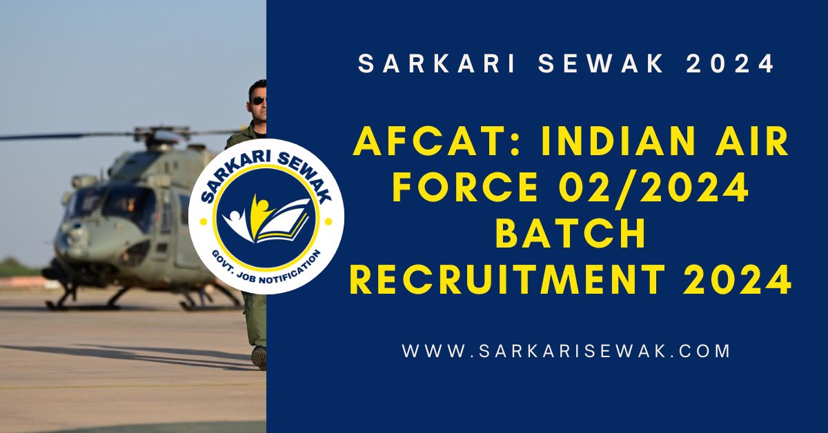 AFCAT Indian Air Force 02/2025 Batch Recruitment 2025 Sarkari Result