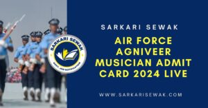 Air Force Agniveer Musician Admit Card 2024 LIVE