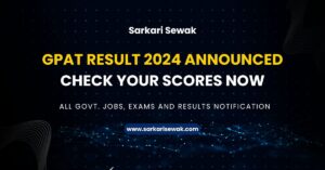 GPAT Result 2024 Announced Check Your Scores Now