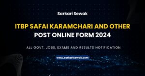 ITBP Safai Karamchari and Other Post Online Form 2024