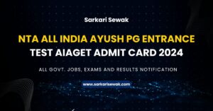 NTA All India Ayush PG Entrance Test AIAGET Admit Card 2024