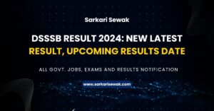 DSSSB result 2024: New Latest Result, Upcoming Results Date