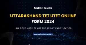 Uttarakhand TET UTET Online Form 2024