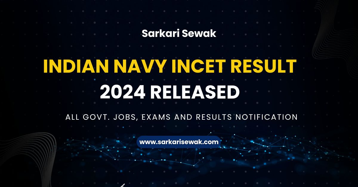 Indian Navy INCET Result 2024 Released