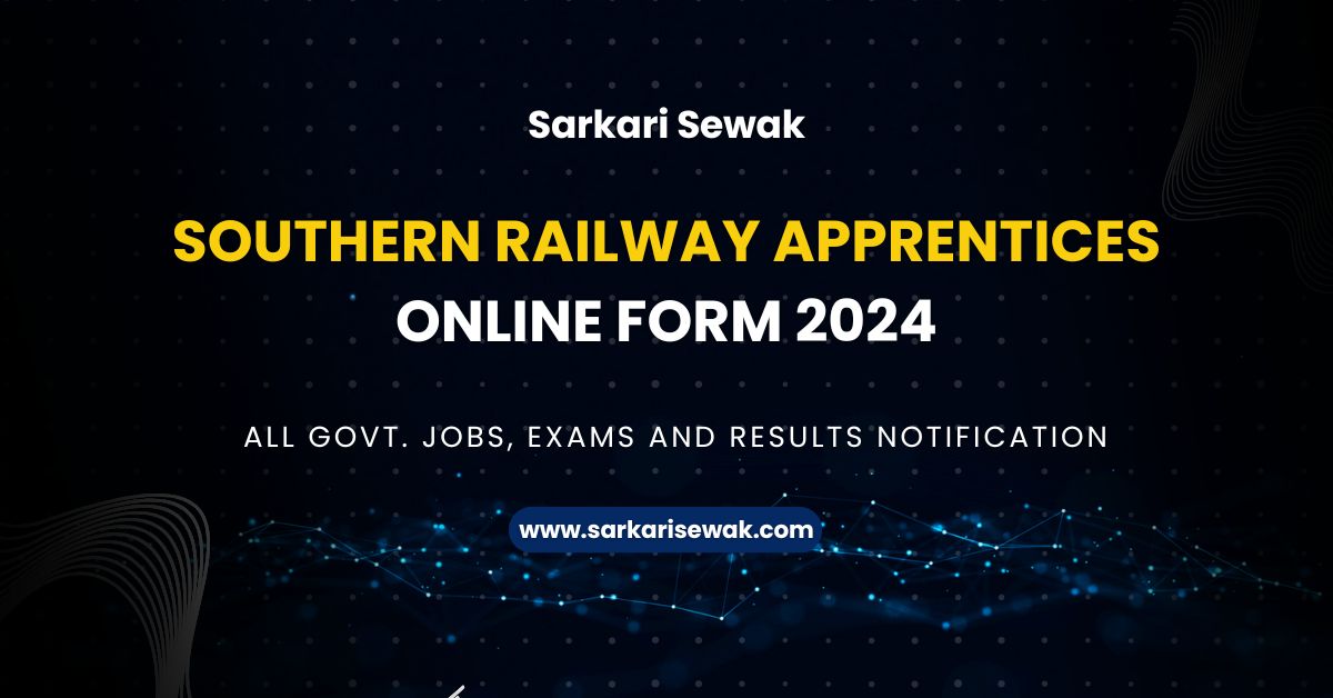 Southern Railway Apprentices Online Form 2024