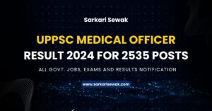 UPPSC Medical Officer Result 2024 for 2535 Posts