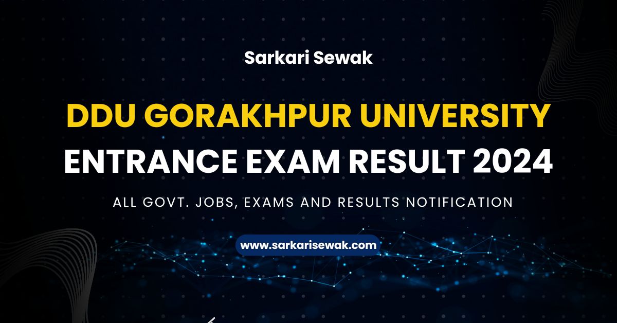 DDU Gorakhpur University Entrance Exam Result 2024