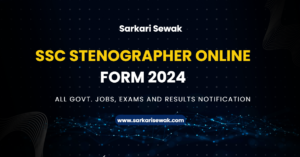 SSC Stenographer Online Form 2024