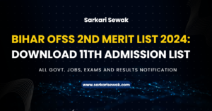 Bihar OFSS 2nd Merit List 2024: Download 11th Admission List