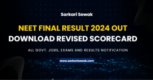 NEET Final Result 2024 Out Download Revised Scorecard