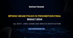 BPSSSC Bihar Police SI Prohibition Final Result 2024