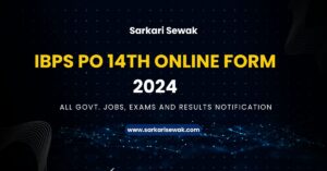 IBPS PO 14th Online Form 2024