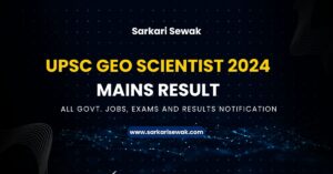 UPSC Geo Scientist 2024 Mains Result