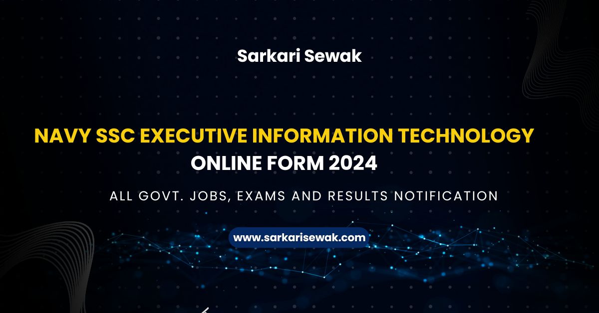 Navy SSC Executive Information Technology Online Form 2024