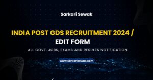 India Post GDS Recruitment 2024 / Edit Form